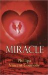 Miracle by Philippa Vincent Conolly