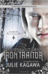 Iron Traitor by Julie Kagawa