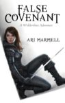 False Covenant by Ari Marmell