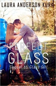 Perfect Glass by Laura Anderson Kurk