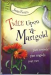 Twice Upon a Marigold by Jean Ferris