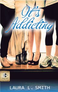 It's Addicting by Laura L. Smith