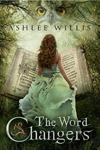 Word Changers by Ashlee Willis
