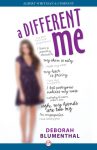Different Me by Deborah Blumenthal