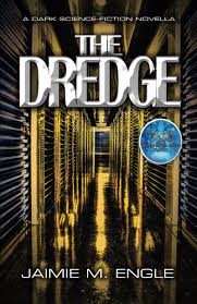The Dredge by Jaimie Engle