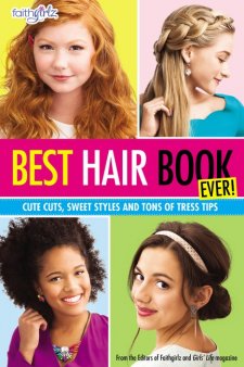 Faithgirlz Best Hair Book Ever by Kelsey Haywood