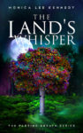 The Land's Whisper by Monica Kennedy