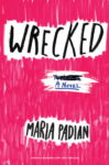 Wrecked by Maria Padian