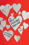 The Best Possible Answer by E. Katherine Kottaras