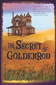The Secret of Goldenrod by Jane O'Reilly