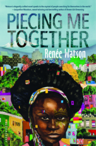 Piecing Me Together by Renee Watson
