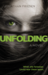 Unfolding by Jonathan Friesen
