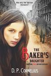 The Baker's Daughter by D. P. Cornelius