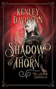 Shadow and Thorn by Kenley Davidson