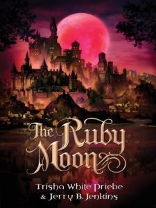 Ruby Moon by Trisha White Priebe and Jerry Jenkins