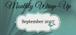 September 2017 Monthly Wrap-Up