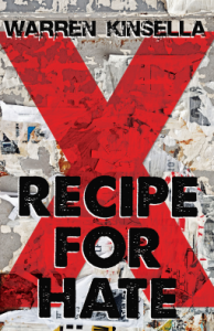 Recipe for Hate by Warren Kinsella