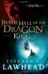 In the Hall of the Dragon King by Stephen Lawhead