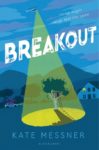 Breakout by Kate Messner