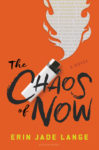 Chaos of Now by Erin Jade Lange