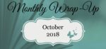 October 2018 Monthly Wrap-Up