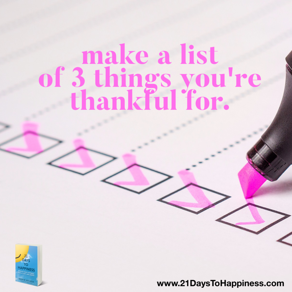 Happiness Challenge - make a list of things you're thankful for