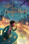 The Girl with the Dragon Heart by Stephanie Burgis