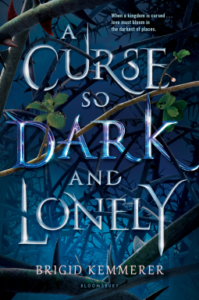 A Curse So Dark and Lonely by Brigid Kemmerer