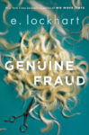 Genuine Fraud by E. Lockhart cover shows a pile of blond hair clippings and a discarded pair of scissors.