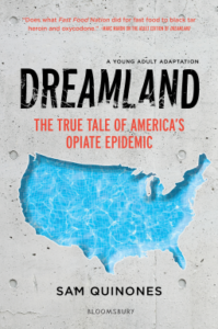 Dreamland the True Tale of America's Opiate Epidemic by Sam Quinones