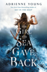 The Girl the Sea Gave Back by Adrienne Young