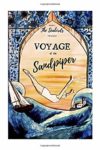 The Voyage of the Sandpiper by Jessica Glasner