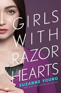 Girls with Razor Hearts by Suzanne Young