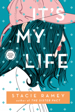 It's My Life by Stacie Ramey