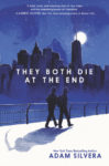 They Both Die at the End by Adam Silvera