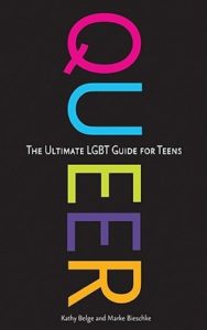 Queer The Ultimate LGBT Guide for Teens