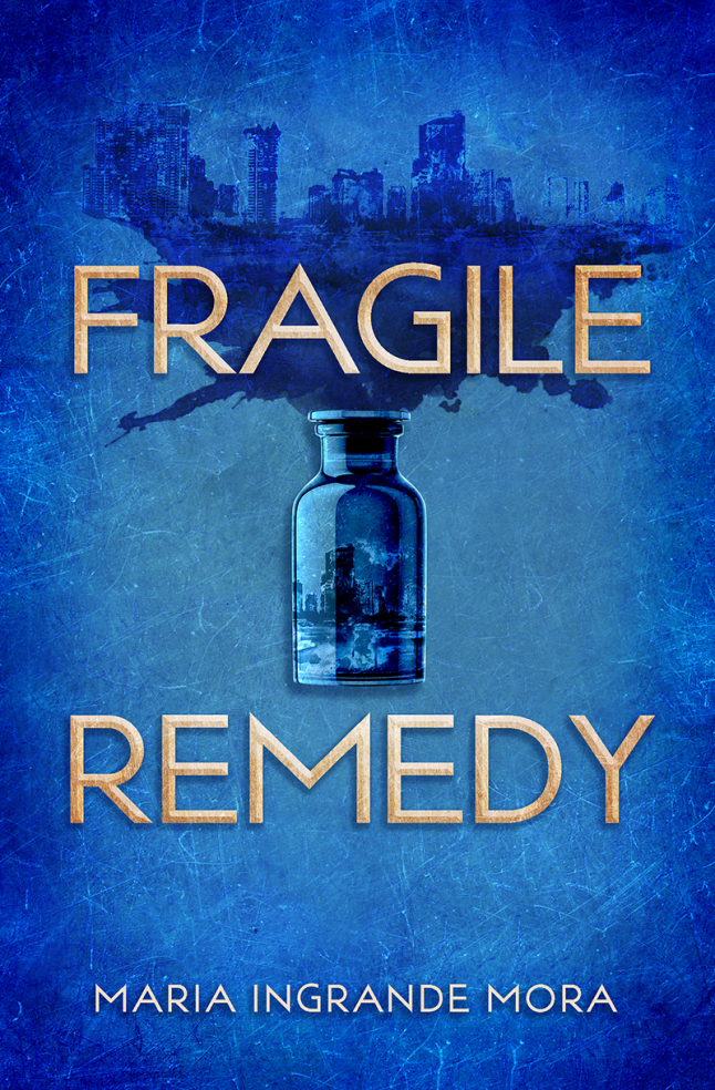 Fragile Remedy by Maria Ingrande Mora