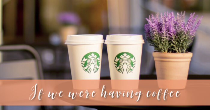If We Were Having Coffee: A Fall 2024 Update - image shows two white paper Starbucks cups on a circular table next to a clay pot with a lavendar plant in it.