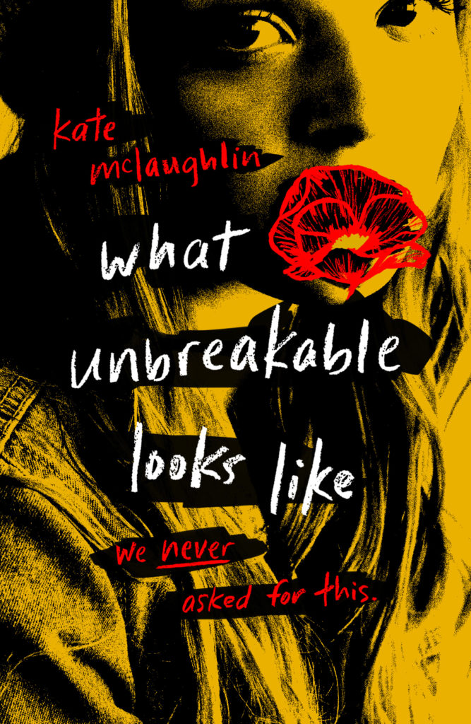 What Unbreakable Looks Like by Katie McLaughlin