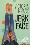 Victoria Grace the Jerkface