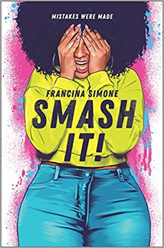 Smash It by Francina Simone