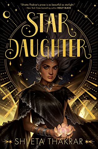 Star Daughter  by Shveta Thakrar