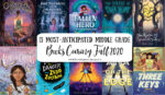 13 Most-Anticipated Middle Grade Books Coming Fall 2020