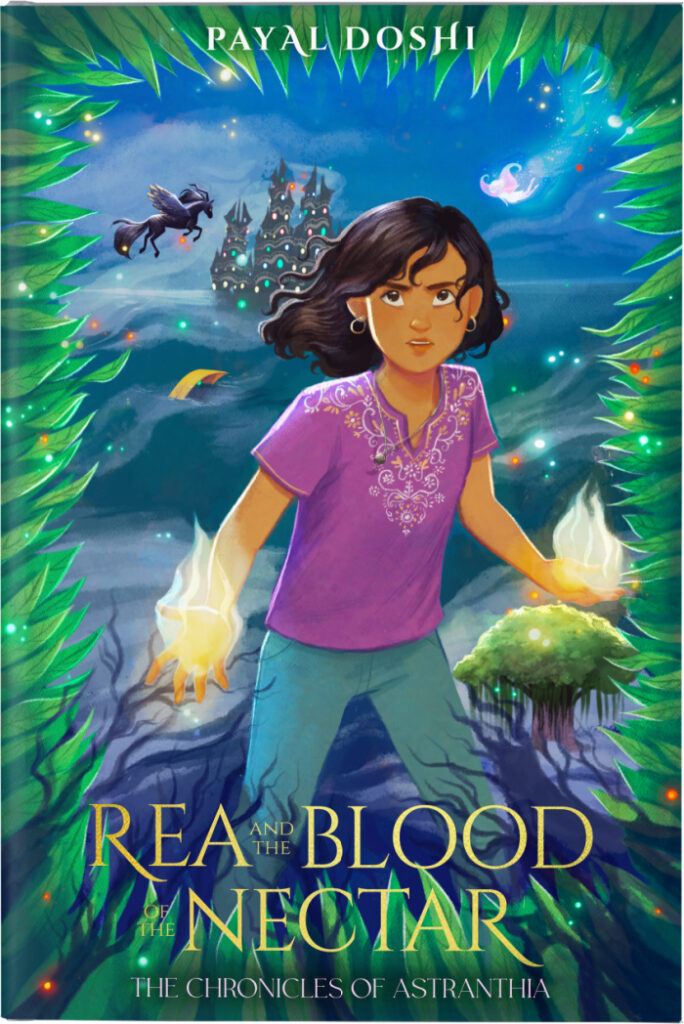 Rea and the Blood of the Nectar by Payal Doshi