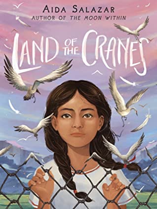 The Land of the Cranes by Aida Salazar
