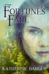 Fortune's Fall by Katherine Barger