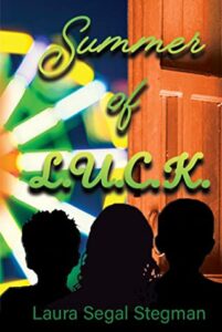Summer of L.U.C.K. by Laura Stegman