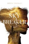 Sky Breaker by Addie Thorley