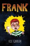 Frank by Ece Gurler