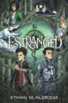 Estranged by Ethan Aldridge